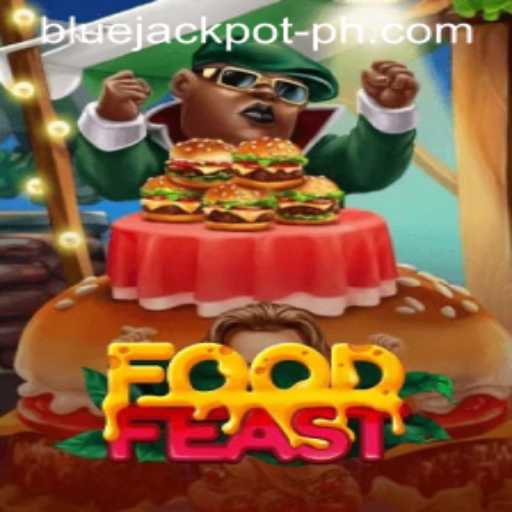 Exploring the Excitement of FoodFeast and the Thrill of the Blue Jackpot